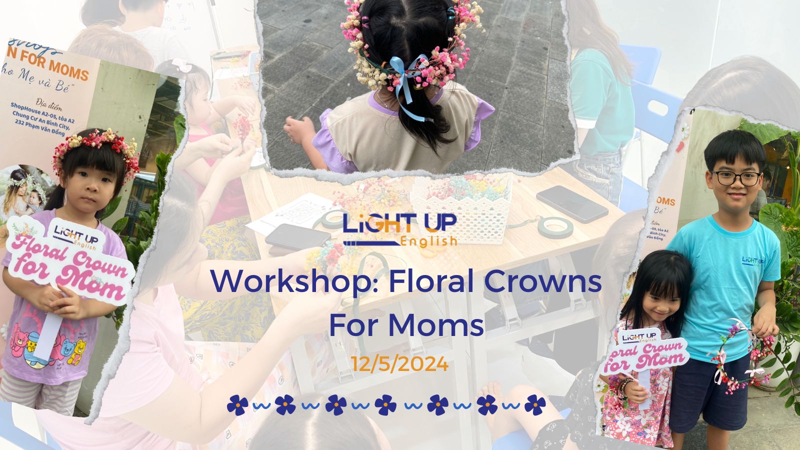 Tổng Kết Workshop Floral Crowns For Moms - Tri ân Ngày Của Mẹ