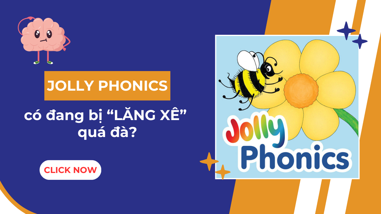 Jolly Phonics có đang bị “lăng xê” quá đà