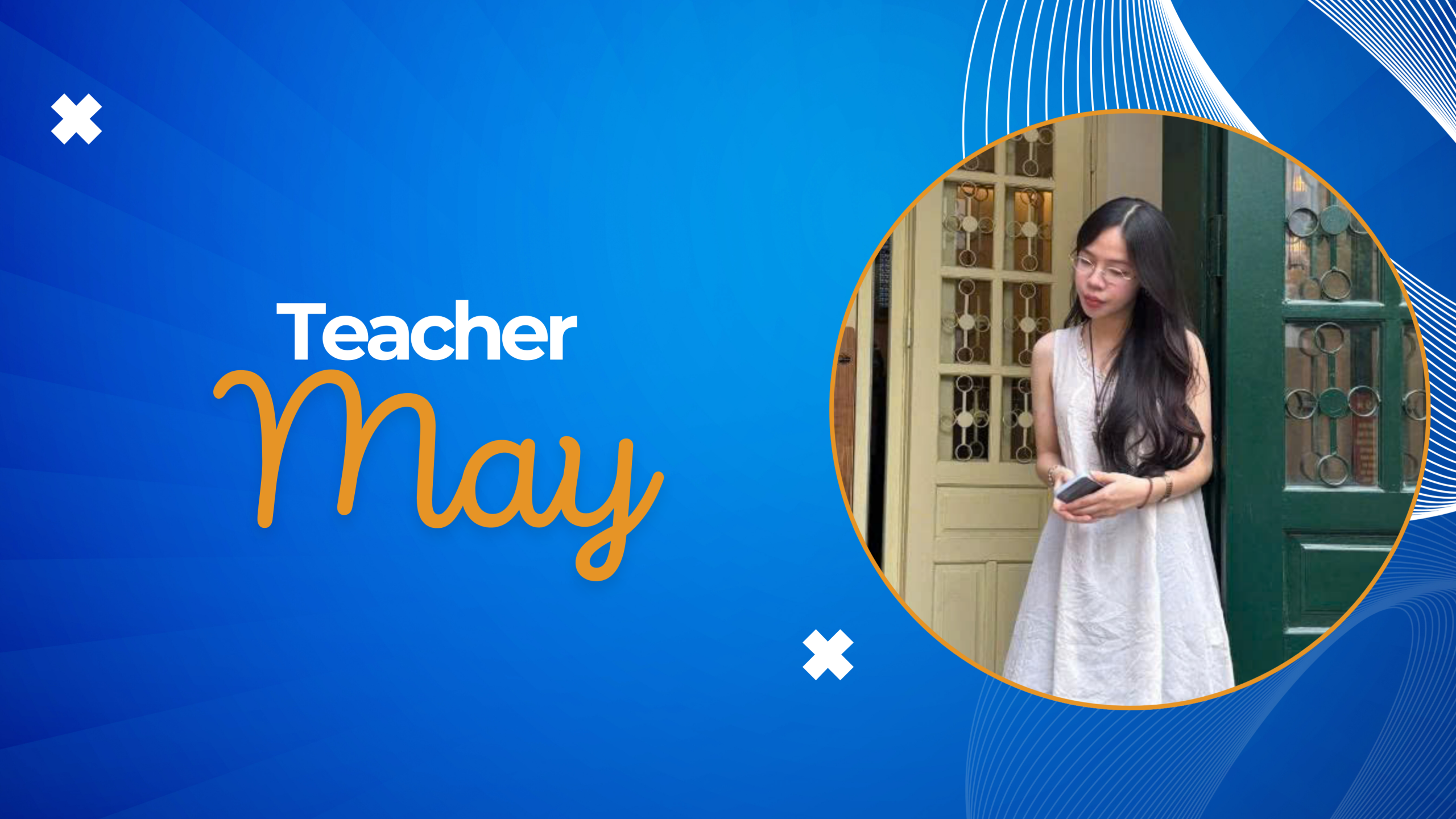 Teacher May