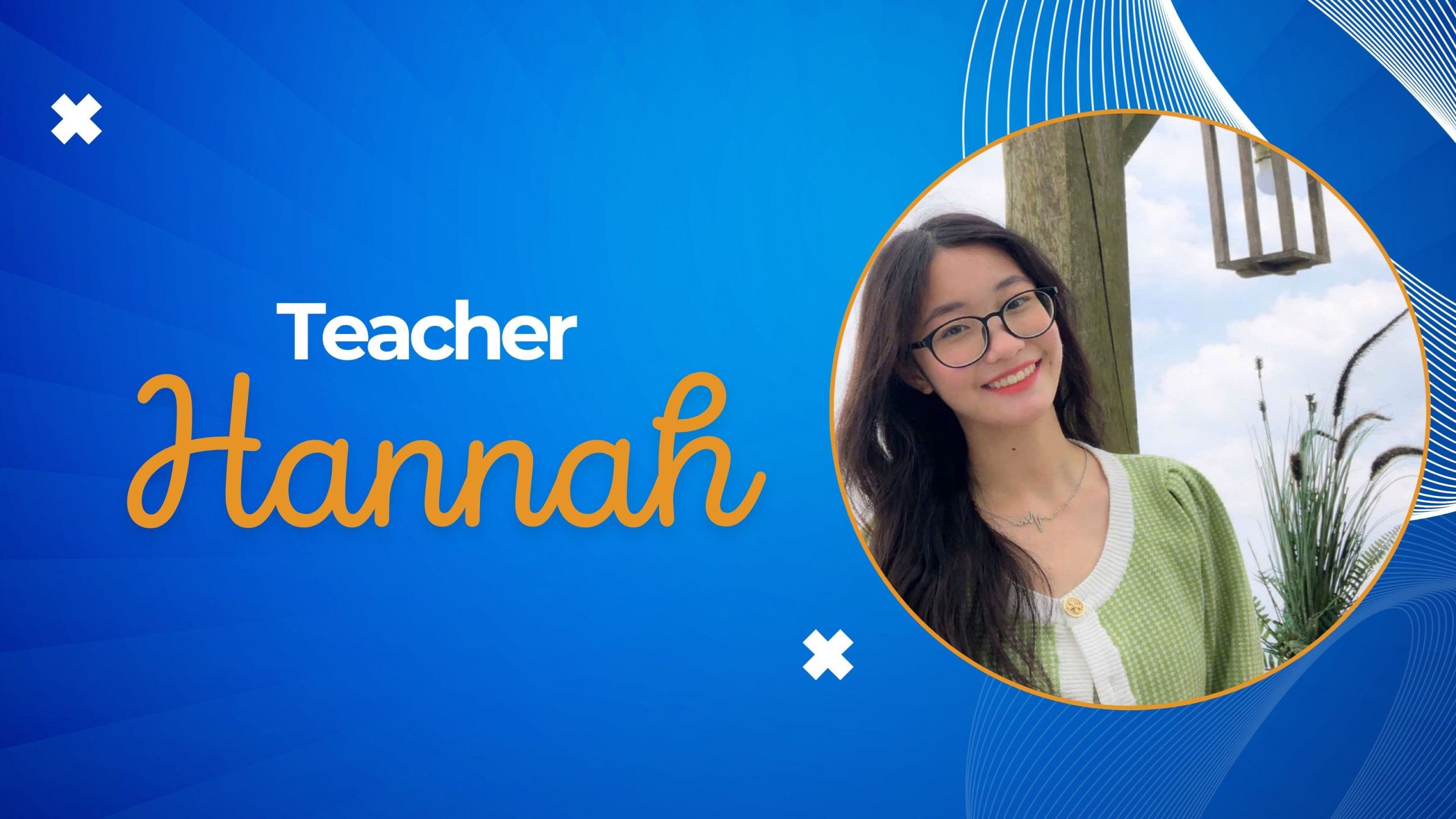 Teacher Hannah
