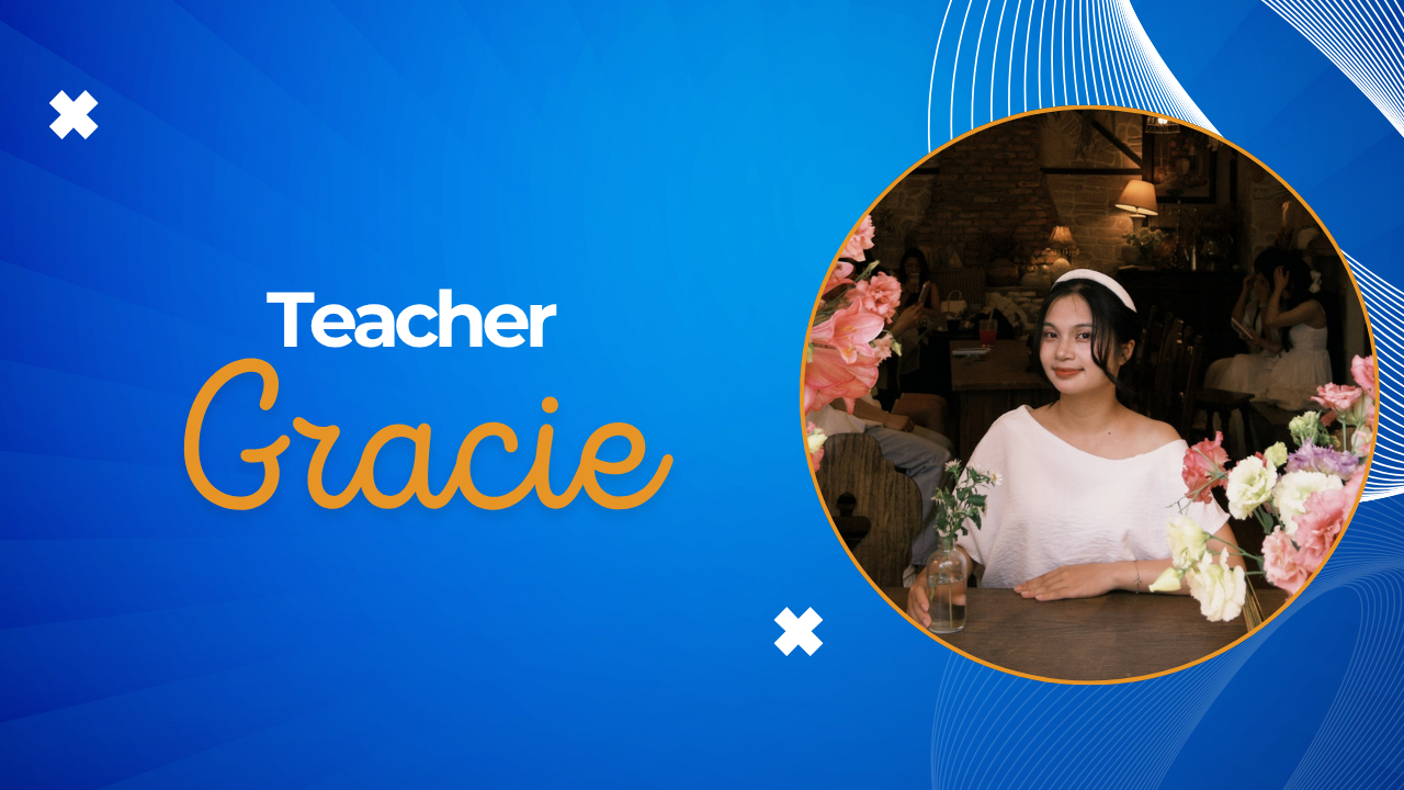 Teacher Gracie